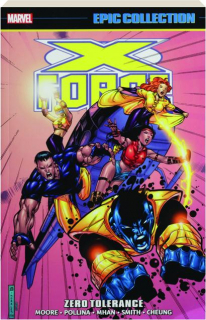 X-FORCE EPIC COLLECTION, VOLUME 7: Zero Tolerance