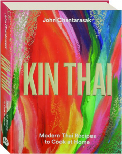 KIN THAI: Modern Thai Recipes to Cook at Home