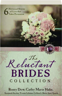 THE RELUCTANT BRIDES COLLECTION