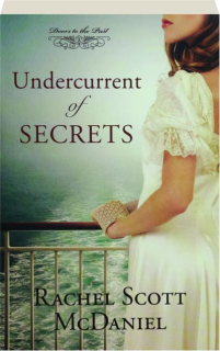 UNDERCURRENT OF SECRETS