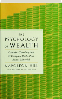 THE PSYCHOLOGY OF WEALTH: The Practical Guide to Prosperity and Success