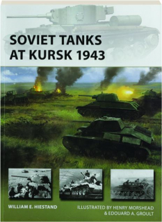 SOVIET TANKS AT KURSK 1943: New Vanguard 335