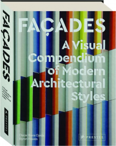 FACADES: A Visual Compendium of Modern Architectural Styles