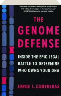 THE GENOME DEFENSE: Inside the Epic Legal Battle to Determine Who Owns Your DNA