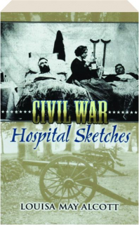 CIVIL WAR HOSPITAL SKETCHES