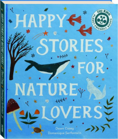 HAPPY STORIES FOR NATURE LOVERS