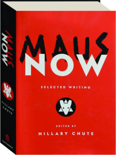 MAUS NOW: Selected Writing