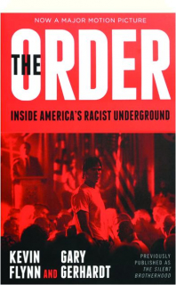 THE ORDER: Inside America's Racist Underground