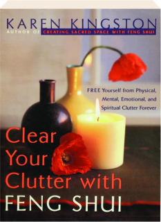 CLEAR YOUR CLUTTER WITH FENG SHUI