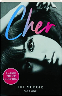 CHER: The Memoir, Part One