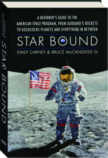 STAR BOUND: A Beginner's Guide to the American Space Program