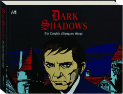 DARK SHADOWS: The Complete Newspaper Strips