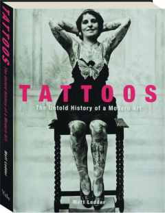 TATTOOS: The Untold History of a Modern Art