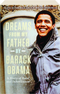 DREAMS FROM MY FATHER: A Story of Race and Inheritance