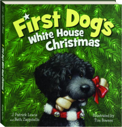 FIRST DOG'S WHITE HOUSE CHRISTMAS