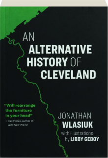 AN ALTERNATIVE HISTORY OF CLEVELAND