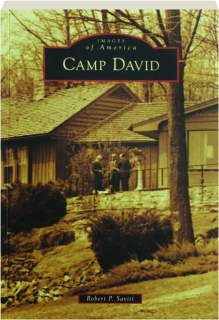 CAMP DAVID: Images of America