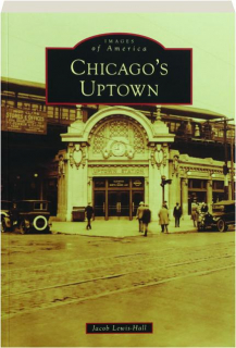 CHICAGO'S UPTOWN: Images of America