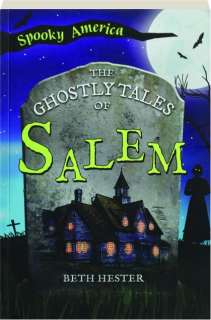 THE GHOSTLY TALES OF SALEM