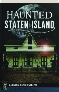 HAUNTED STATEN ISLAND: Haunted America