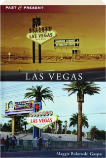 LAS VEGAS: Past & Present