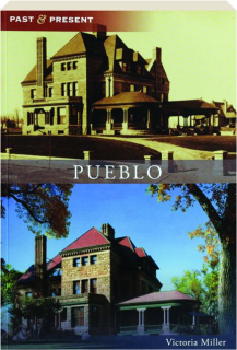 PUEBLO: Past & Present