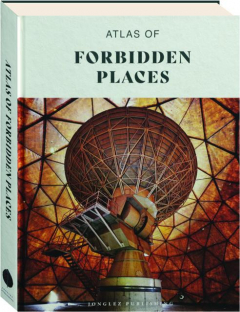 ATLAS OF FORBIDDEN PLACES