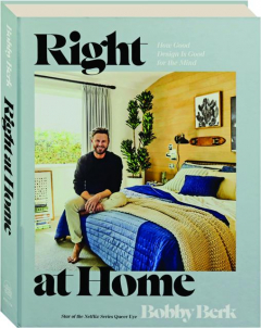 RIGHT AT HOME: How Good Design is Good for the Mind