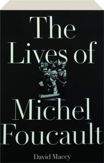 THE LIVES OF MICHEL FOUCAULT