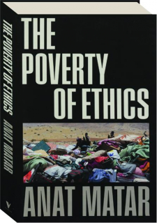 THE POVERTY OF ETHICS