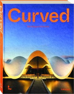 CURVED: Bending Architecture