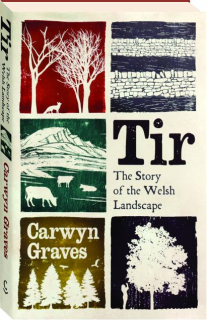 TIR: The Story of the Welsh Landscape