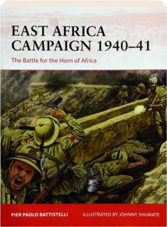 EAST AFRICA CAMPAIGN 1940-41: Campaign 410