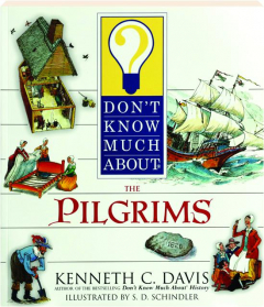 DON'T KNOW MUCH ABOUT THE PILGRIMS