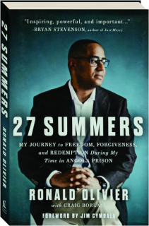 27 SUMMERS: My Journey to Freedom, Forgiveness, and Redemption During My Time in Angola Prison