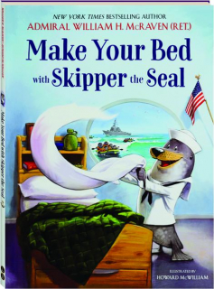 MAKE YOUR BED WITH SKIPPER THE SEAL