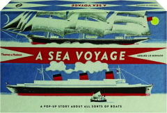 A SEA VOYAGE: A Pop-Up Story About All Sorts of Boats