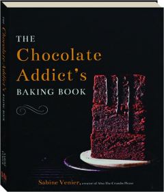 THE CHOCOLATE ADDICT'S BAKING BOOK