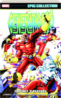 GENERATION X EPIC COLLECTION, VOLUME 2: Emplate's Revenge