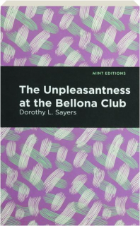 THE UNPLEASANTNESS AT THE BELLONA CLUB