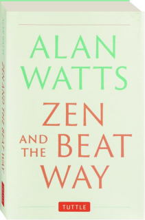 ZEN AND THE BEAT WAY