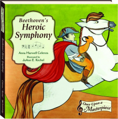 BEETHOVEN'S HEROIC SYMPHONY