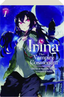 IRINA: The Vampire Cosmonaut, Vol. 1