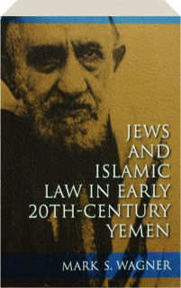 JEWS AND ISLAMIC LAW IN EARLY 20TH-CENTURY YEMEN