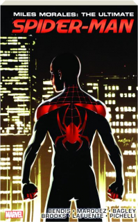 MILES MORALES: Ultimate Spider-Man Collection Book 3