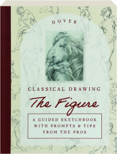 CLASSICAL DRAWING: The Figure