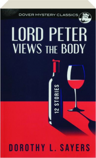 LORD PETER VIEWS THE BODY