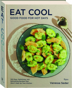 EAT COOL: Good Food for Hot Days