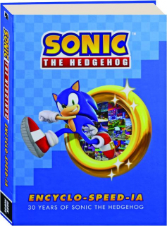 <I>SONIC THE HEDGEHOG</I> ENCYCLO-SPEED-IA