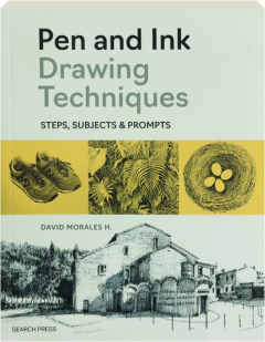 PEN AND INK DRAWING TECHNIQUES: Steps, Subjects & Prompts